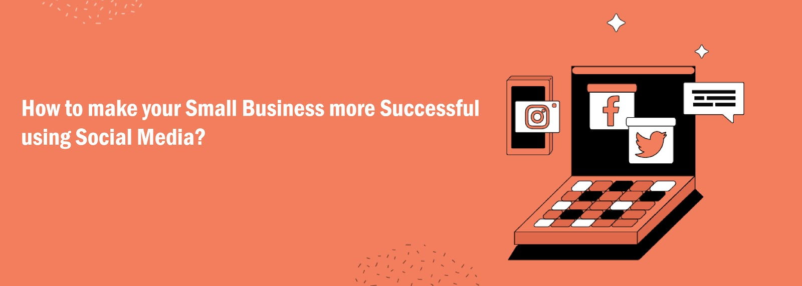 Make Small Business more Successful using Social Media?