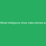 Artificial intelligence chips make phones and laptops everlasting