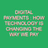 Digital Payments