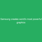 Samsung creates world’s most powerful graphics DRAM chip