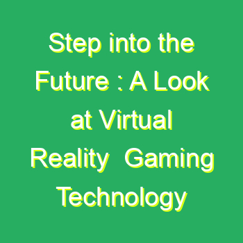 Virtual Reality Gaming