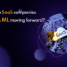 How can SaaS companies use AI and ML moving forward(1)
