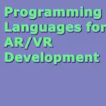 Programming Languages for AR/VR Development