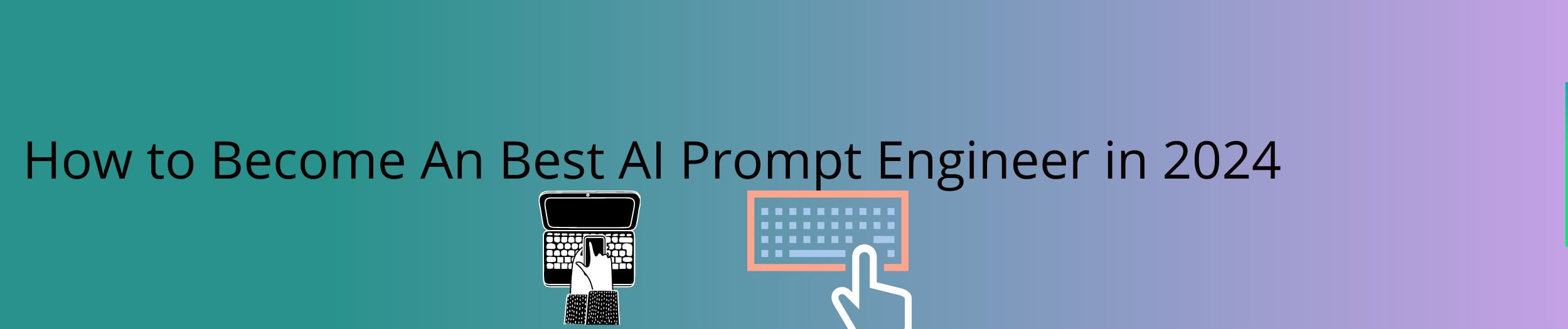 How to Become An Best AI Prompt Engineer