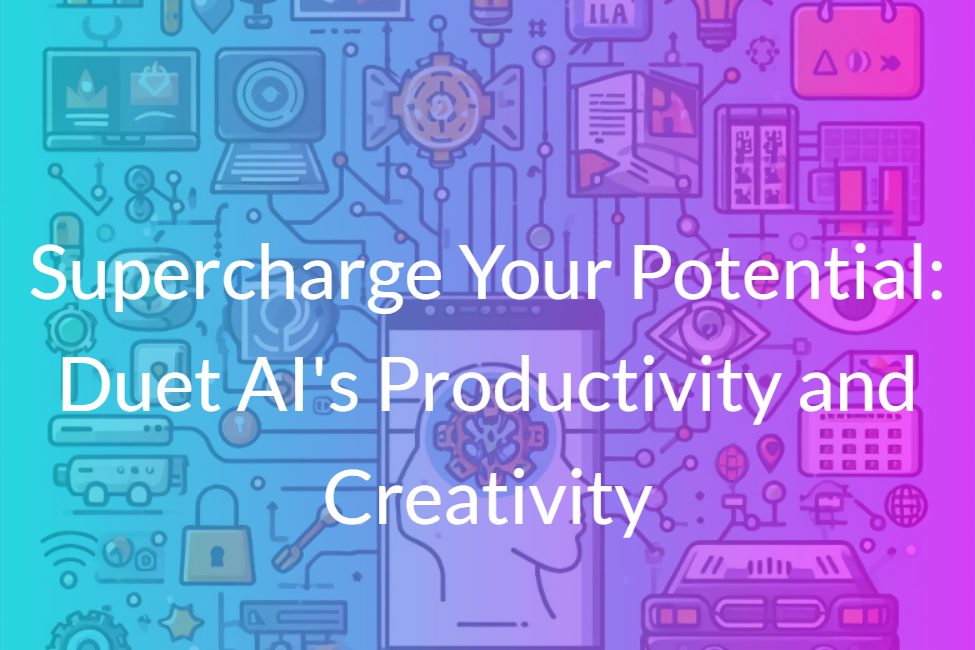 Duet-AIs-Productivity-and-Creativity