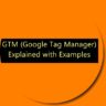GTM (Google Tag Manager) Explained with Examples