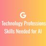 New Technology Professions and Skills Needed for AI