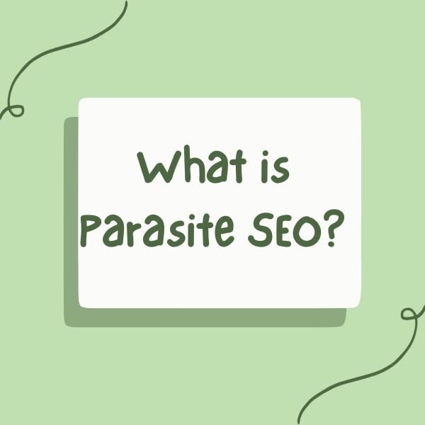 What is Parasite SEO