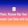 Dont-Panic-Recuva-Has-Your-Back-Recover-Lost-Data-with-Ease