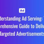 Ad Serving