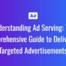 Ad Serving