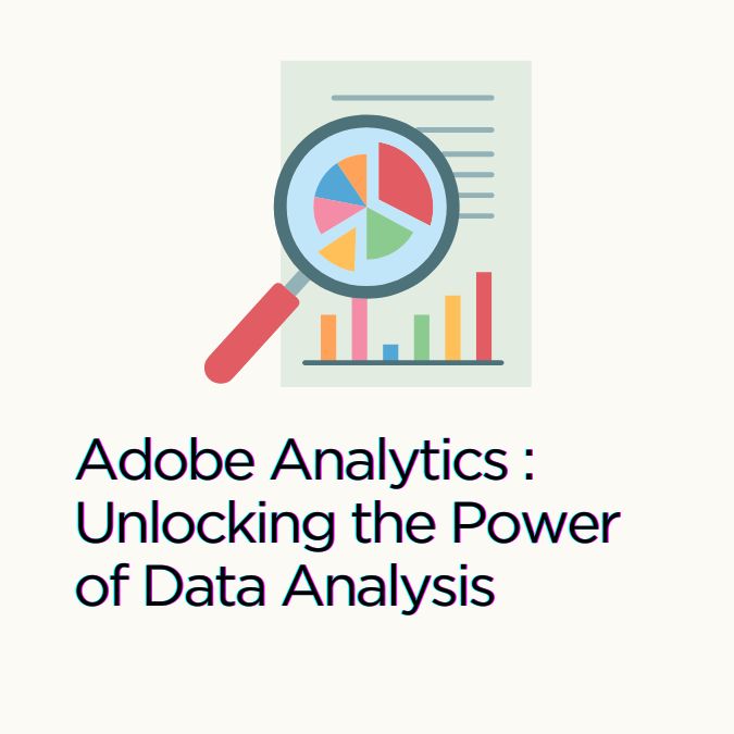 Adobe-Analytics-Unlocking-the-Power-of-Data-Analysis