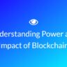 Understanding-Power-and-Impact-of-Blockchain