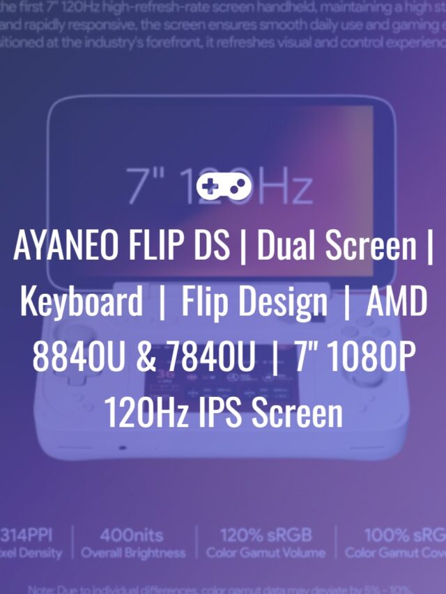 AYANEO FLIP DS | Dual Screen | Keyboard丨Flip Design丨AMD 8840U & 7840U丨7″ 1080P 120Hz IPS Screen