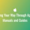 Finding Your Way Through Apple's Manuals and Guides