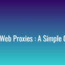 Free Web Proxies A Simple Guide