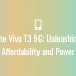 The-Vivo-T3-5G-Unleashing-Affordability-and-Power
