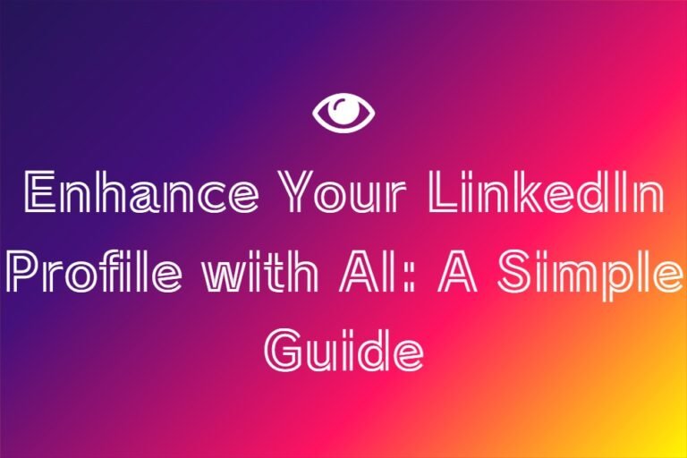 Enhance Your LinkedIn Profile with AI: A Simple Guide - TechResider ...