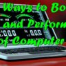 Free Ways to Boost Speed and Performance of Computer