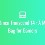 HP Omen Transcend 14 : A Mixed Bag for Gamers