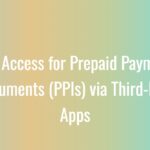 UPI Access for Prepaid Payment Instruments (PPIs) via Third-Party Apps