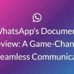 WhatsApp's Document Preview A Game-Changer for Seamless Communication