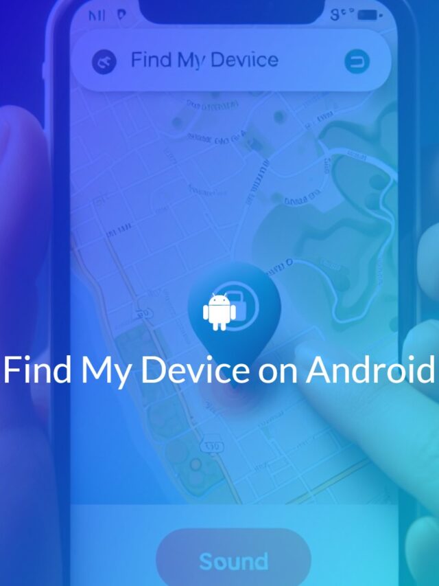 How to Find My Device on Android