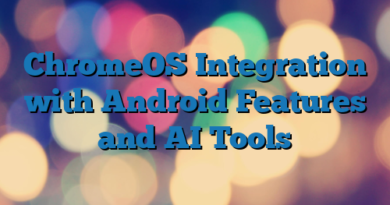 ChromeOS Integration with Android Features and AI Tools