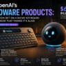 OpenAI’s Hardware Products: A $6.5 Billion Bet on a Niche Keyboard and a Speaker That Thinks It’s Alive